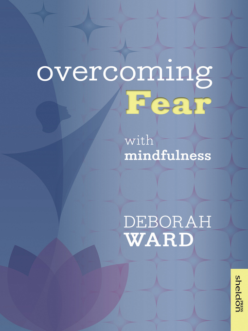 Cover image for Overcoming Fear with Mindfulness